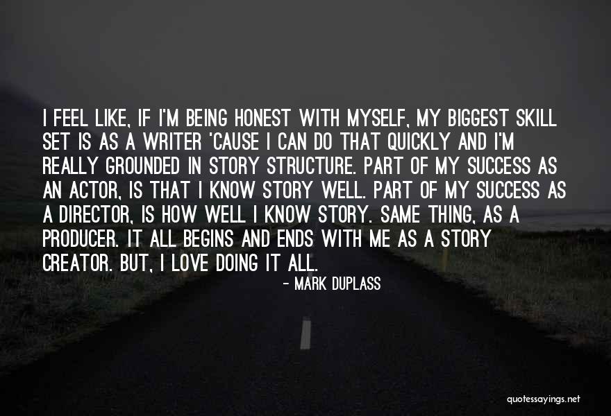 All Is Well That Ends Well Quotes By Mark Duplass