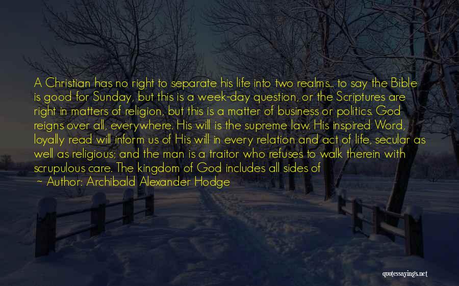 All Is Well With God Quotes By Archibald Alexander Hodge