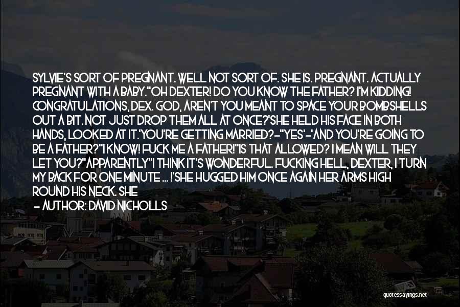 All Is Well With God Quotes By David Nicholls