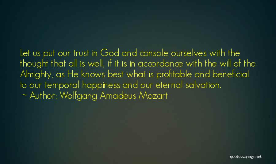 All Is Well With God Quotes By Wolfgang Amadeus Mozart