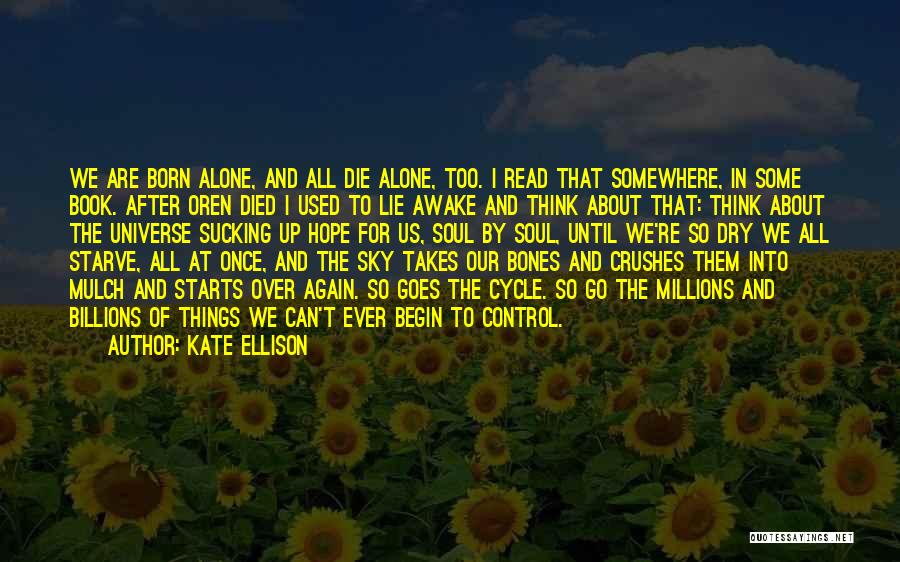 All It Takes Is One Lie Quotes By Kate Ellison