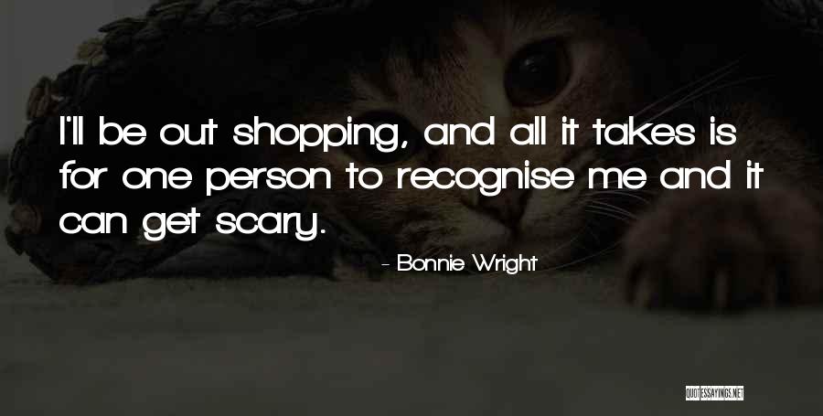 All It Takes Is One Person Quotes By Bonnie Wright All It Takes Is One Person Quotes By Bonnie Wright