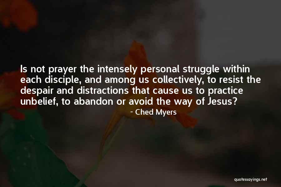 All Jesus Disciple Quotes By Ched Myers All Jesus Disciple Quotes By Ched Myers