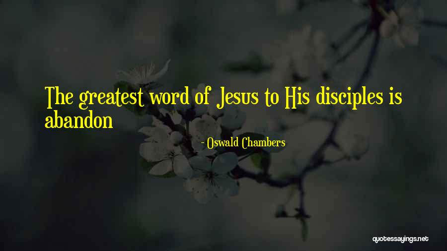 All Jesus Disciple Quotes By Oswald Chambers All Jesus Disciple Quotes By Oswald Chambers