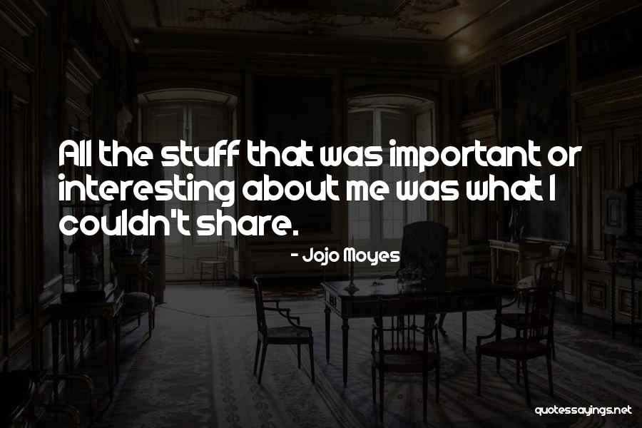 All Jojo Quotes By Jojo Moyes All Jojo Quotes By Jojo Moyes