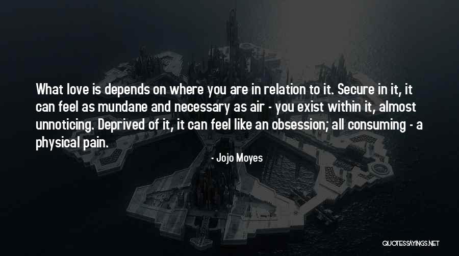 All Jojo Quotes By Jojo Moyes All Jojo Quotes By Jojo Moyes
