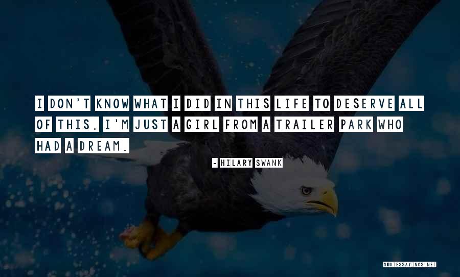 All Just A Dream Quotes By Hilary Swank All Just A Dream Quotes By Hilary Swank