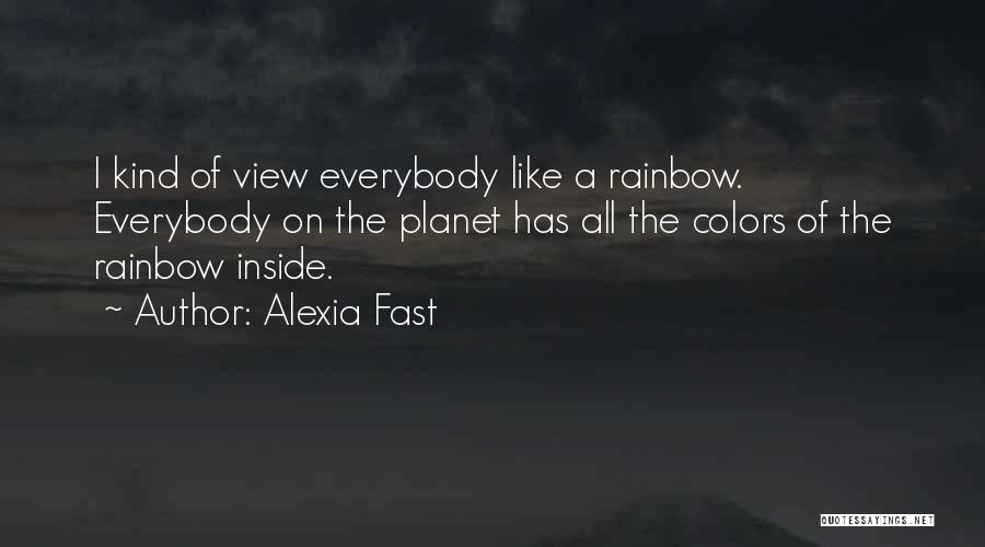 All Kind Of Quotes By Alexia Fast
