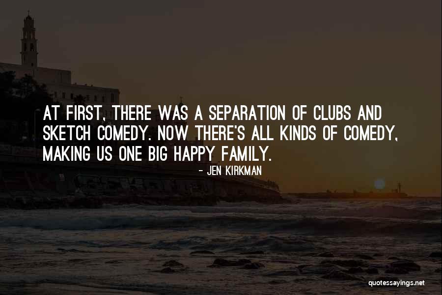 All Kinds Of Family Quotes By Jen Kirkman All Kinds Of Family Quotes By Jen Kirkman