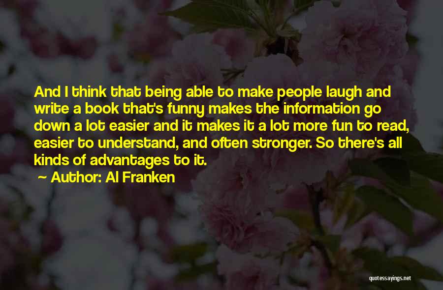 All Kinds Of Funny Quotes By Al Franken