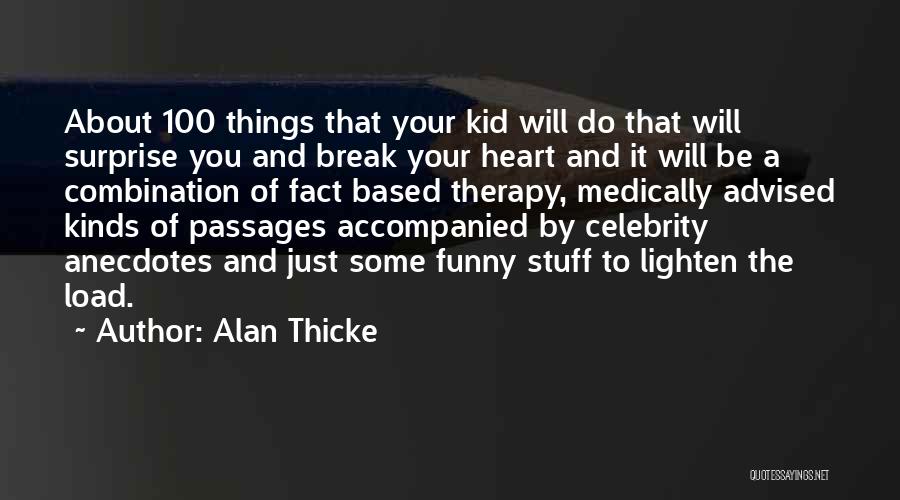 All Kinds Of Funny Quotes By Alan Thicke