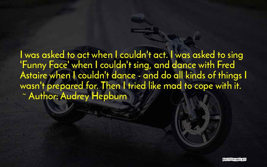 All Kinds Of Funny Quotes By Audrey Hepburn