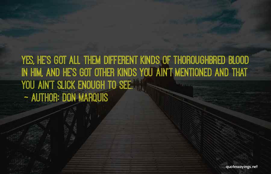 All Kinds Of Funny Quotes By Don Marquis