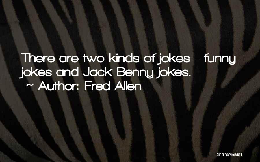 All Kinds Of Funny Quotes By Fred Allen