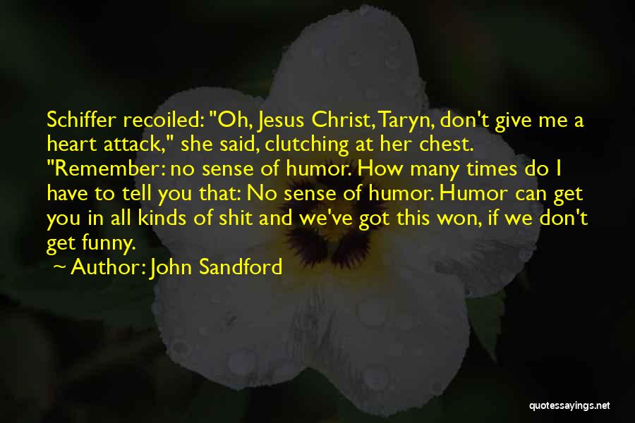 All Kinds Of Funny Quotes By John Sandford