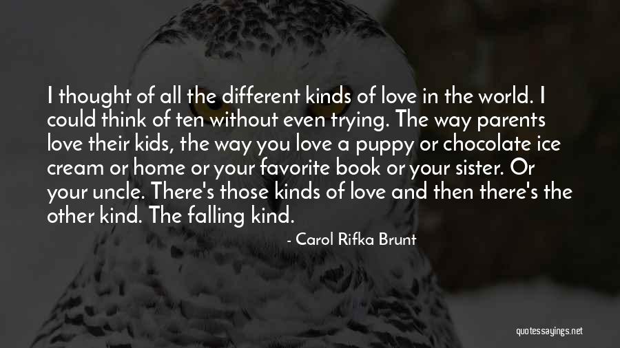 All Kinds Of Love Quotes By Carol Rifka Brunt