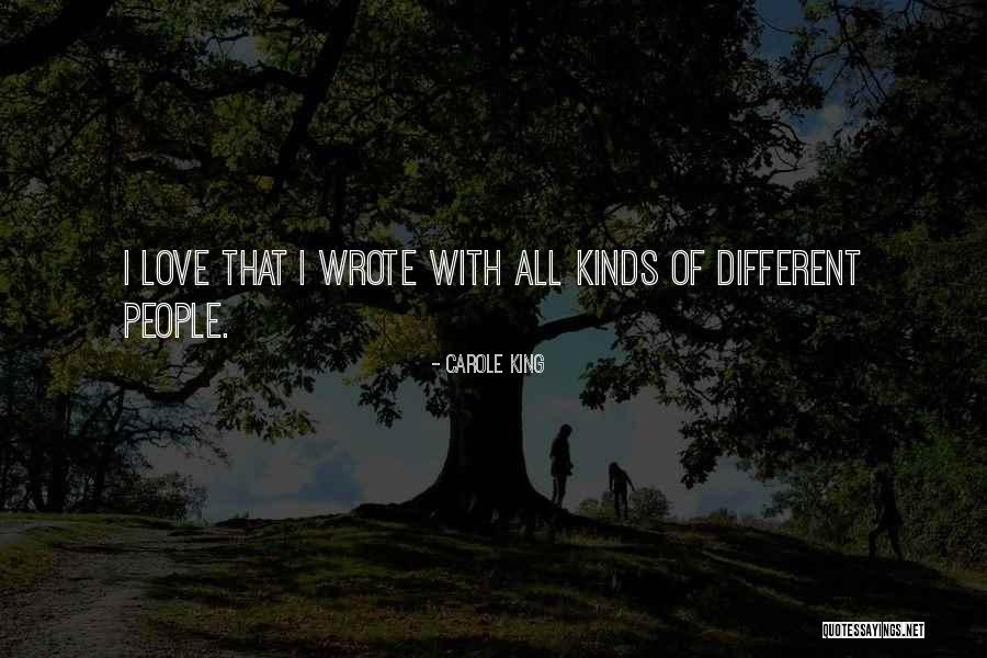 All Kinds Of Love Quotes By Carole King All Kinds Of Love Quotes By Carole King