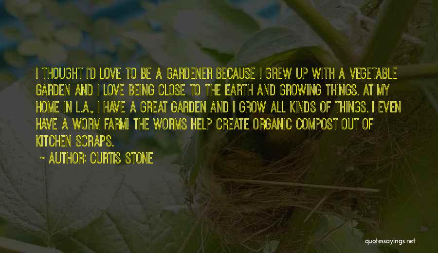 All Kinds Of Love Quotes By Curtis Stone