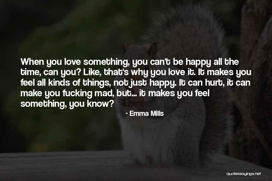 All Kinds Of Love Quotes By Emma Mills