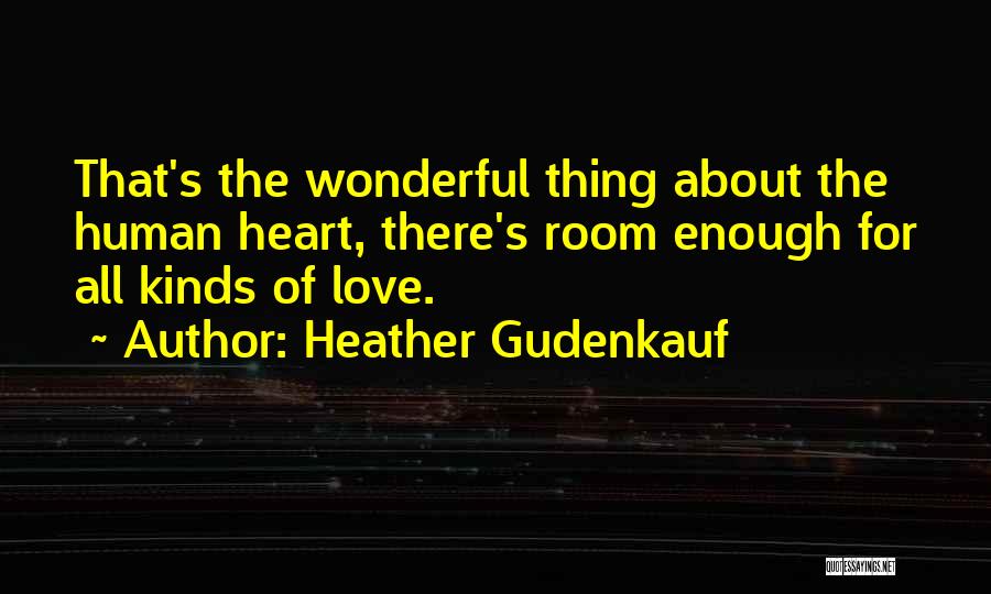 All Kinds Of Love Quotes By Heather Gudenkauf