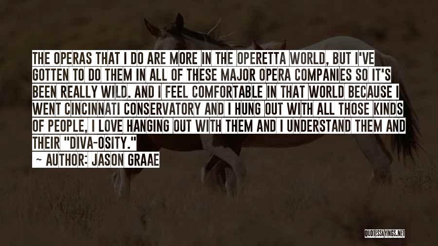 All Kinds Of Love Quotes By Jason Graae