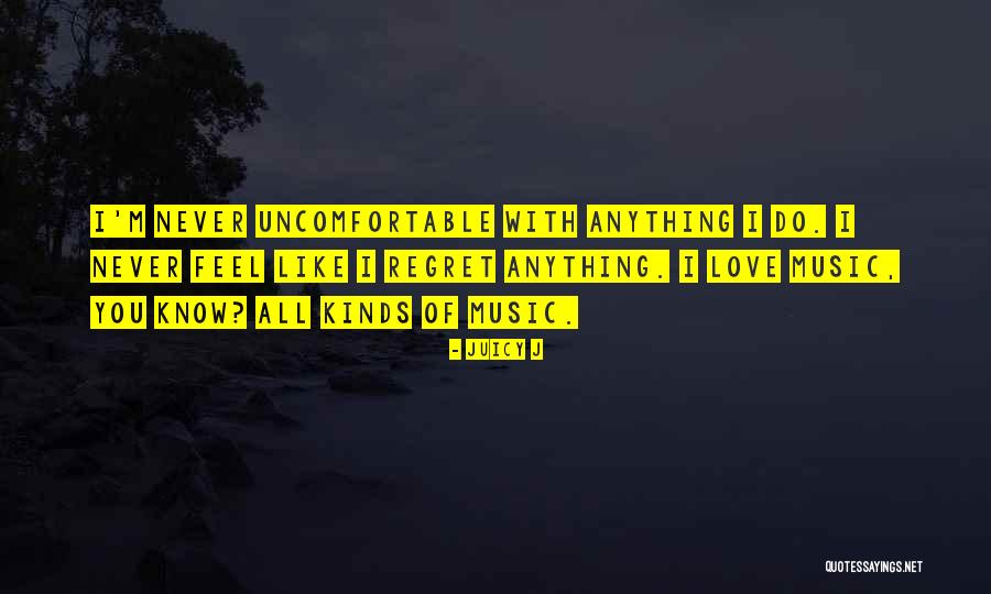 All Kinds Of Love Quotes By Juicy J All Kinds Of Love Quotes By Juicy J