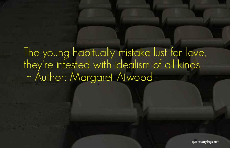 All Kinds Of Love Quotes By Margaret Atwood