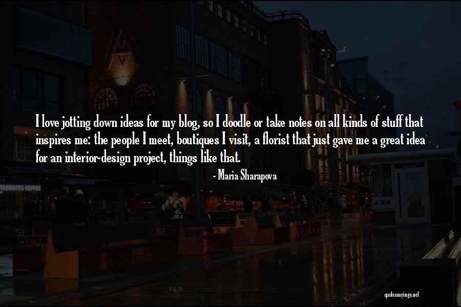 All Kinds Of Love Quotes By Maria Sharapova