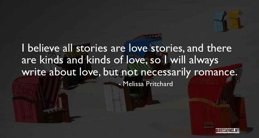 All Kinds Of Love Quotes By Melissa Pritchard