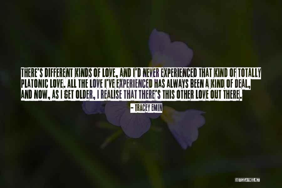 All Kinds Of Love Quotes By Tracey Emin All Kinds Of Love Quotes By Tracey Emin