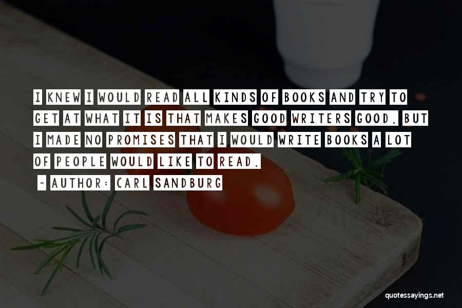 All Kinds Of Quotes By Carl Sandburg