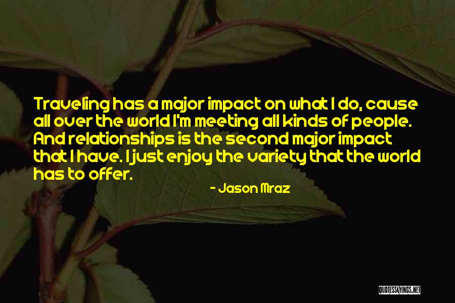 All Kinds Of Relationships Quotes By Jason Mraz