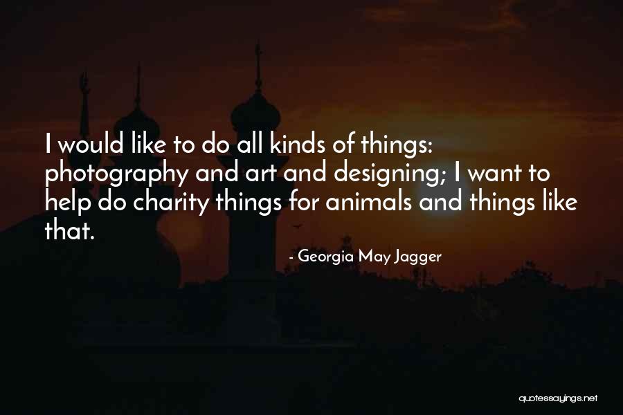 All Kinds Quotes By Georgia May Jagger All Kinds Quotes By Georgia May Jagger