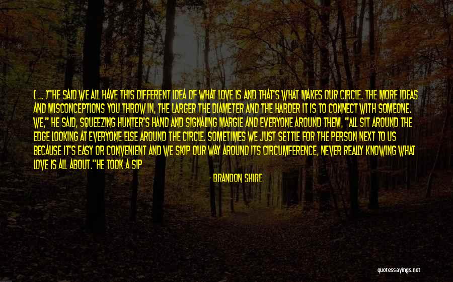 All Knowing Person Quotes By Brandon Shire