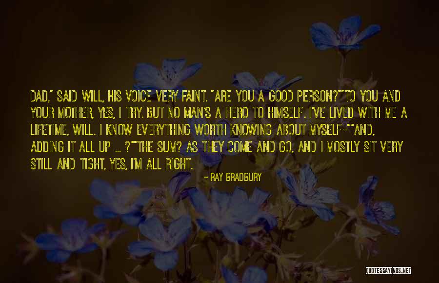 All Knowing Person Quotes By Ray Bradbury