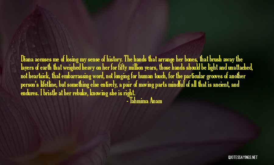 All Knowing Person Quotes By Tahmima Anam