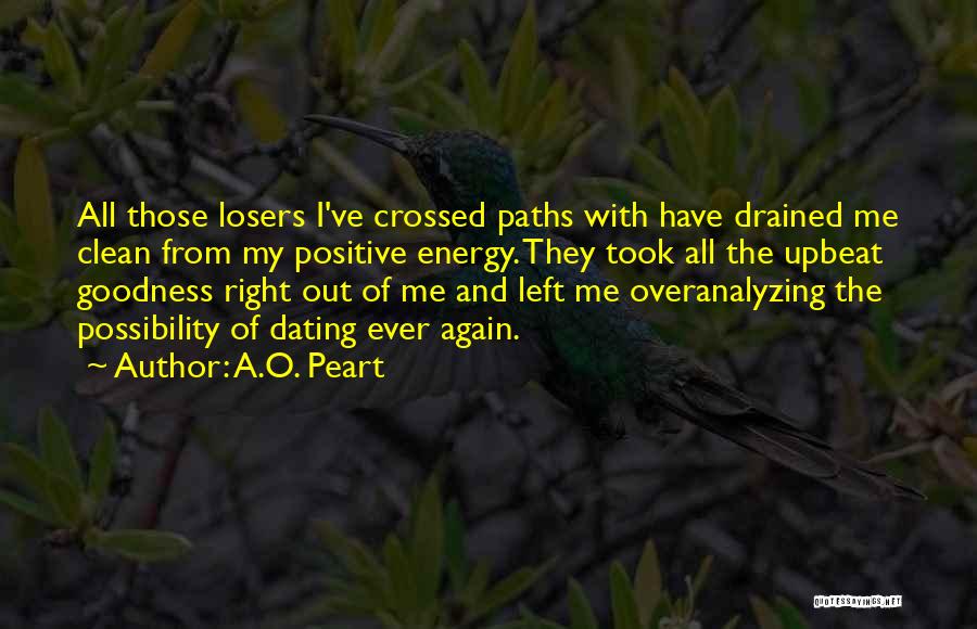 All Left Me Quotes By A.O. Peart