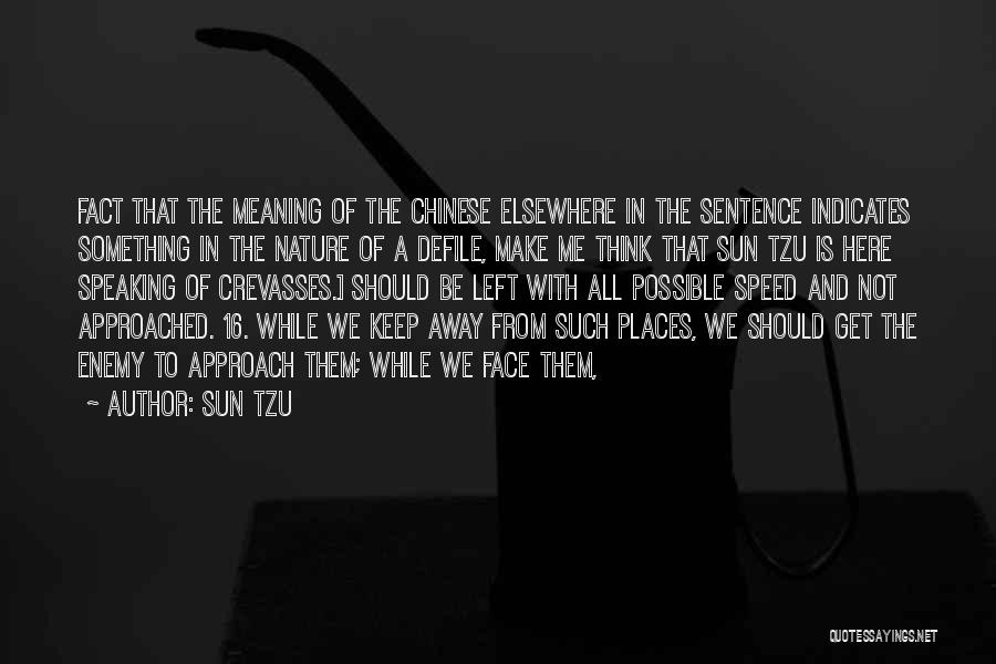 All Left Me Quotes By Sun Tzu