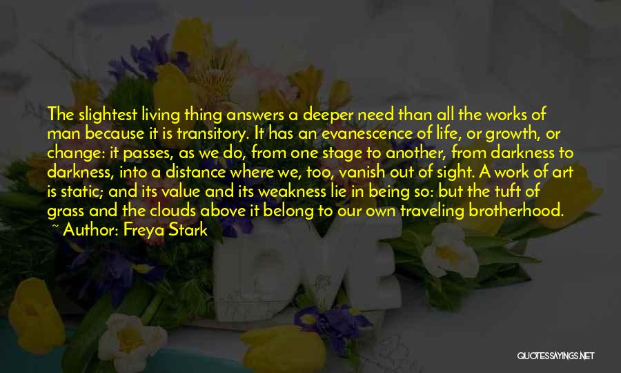 All Life Has Value Quotes By Freya Stark