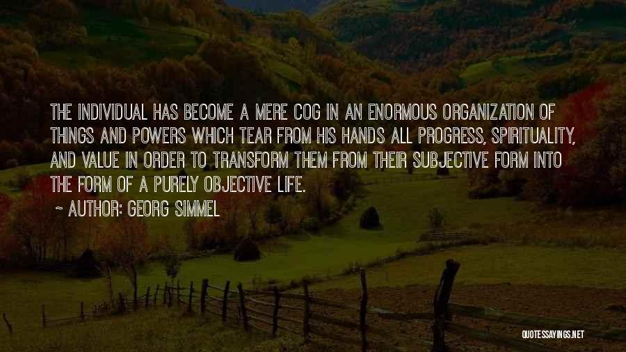 All Life Has Value Quotes By Georg Simmel