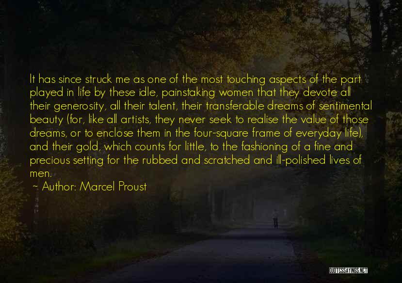 All Life Has Value Quotes By Marcel Proust