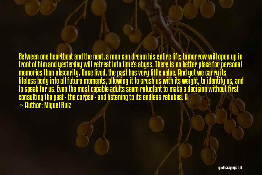 All Life Has Value Quotes By Miguel Ruiz
