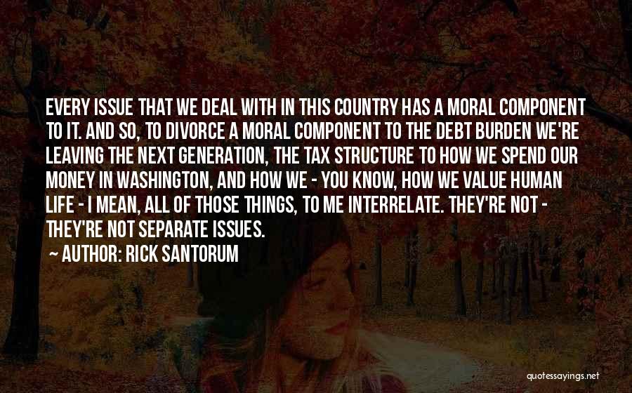 All Life Has Value Quotes By Rick Santorum