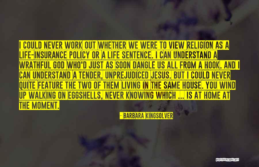 All Life Insurance Quotes By Barbara Kingsolver All Life Insurance Quotes By Barbara Kingsolver