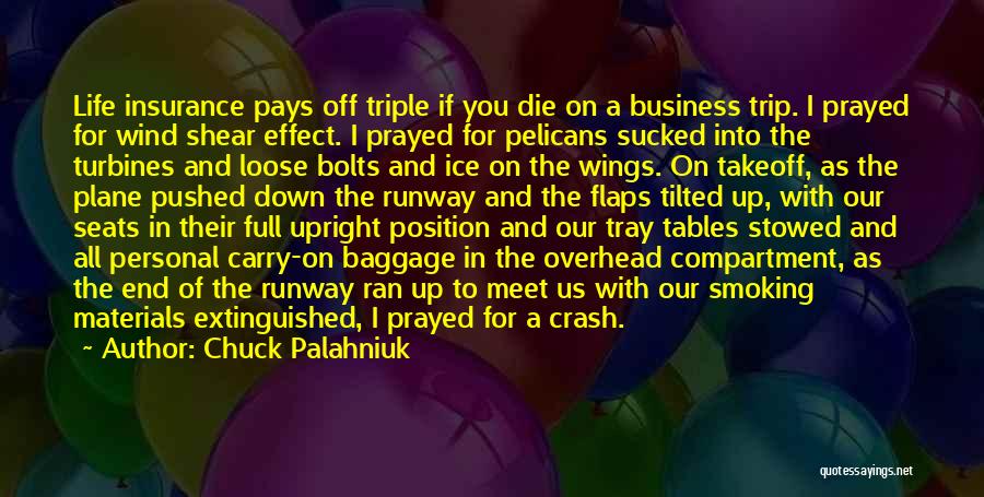 All Life Insurance Quotes By Chuck Palahniuk