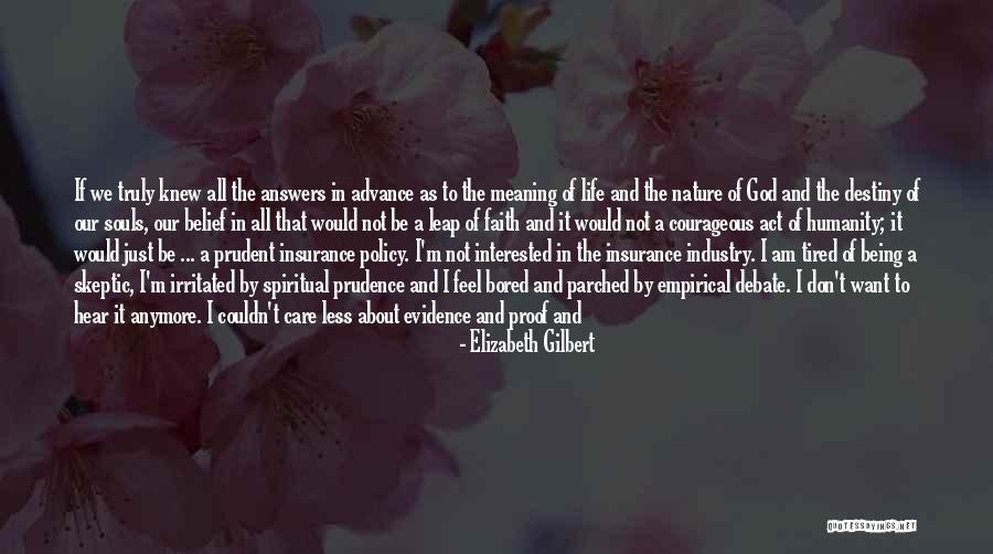 All Life Insurance Quotes By Elizabeth Gilbert