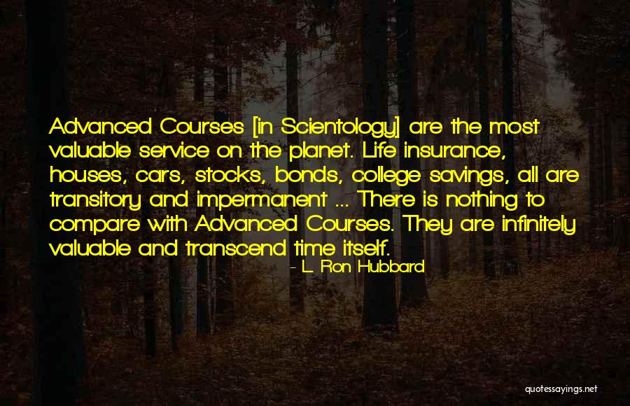 All Life Insurance Quotes By L. Ron Hubbard All Life Insurance Quotes By L. Ron Hubbard