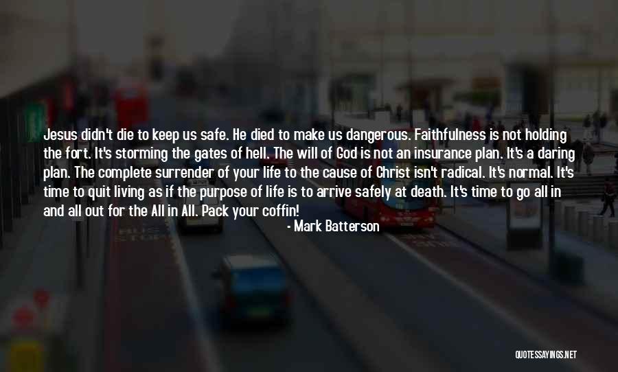 All Life Insurance Quotes By Mark Batterson