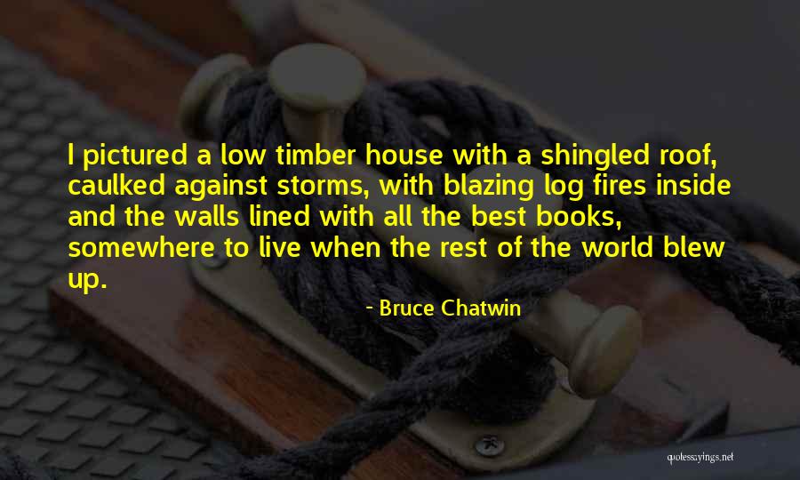 All Lined Up Quotes By Bruce Chatwin All Lined Up Quotes By Bruce Chatwin