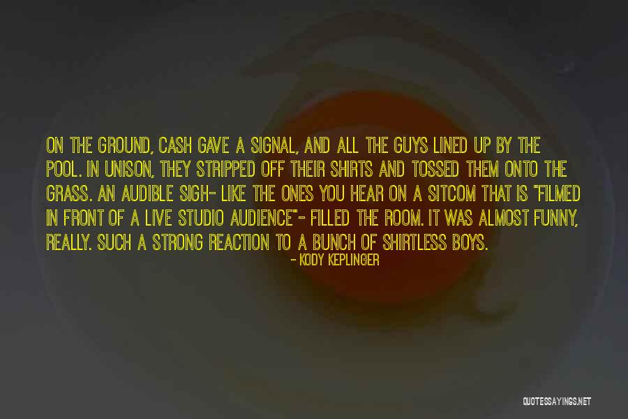 All Lined Up Quotes By Kody Keplinger